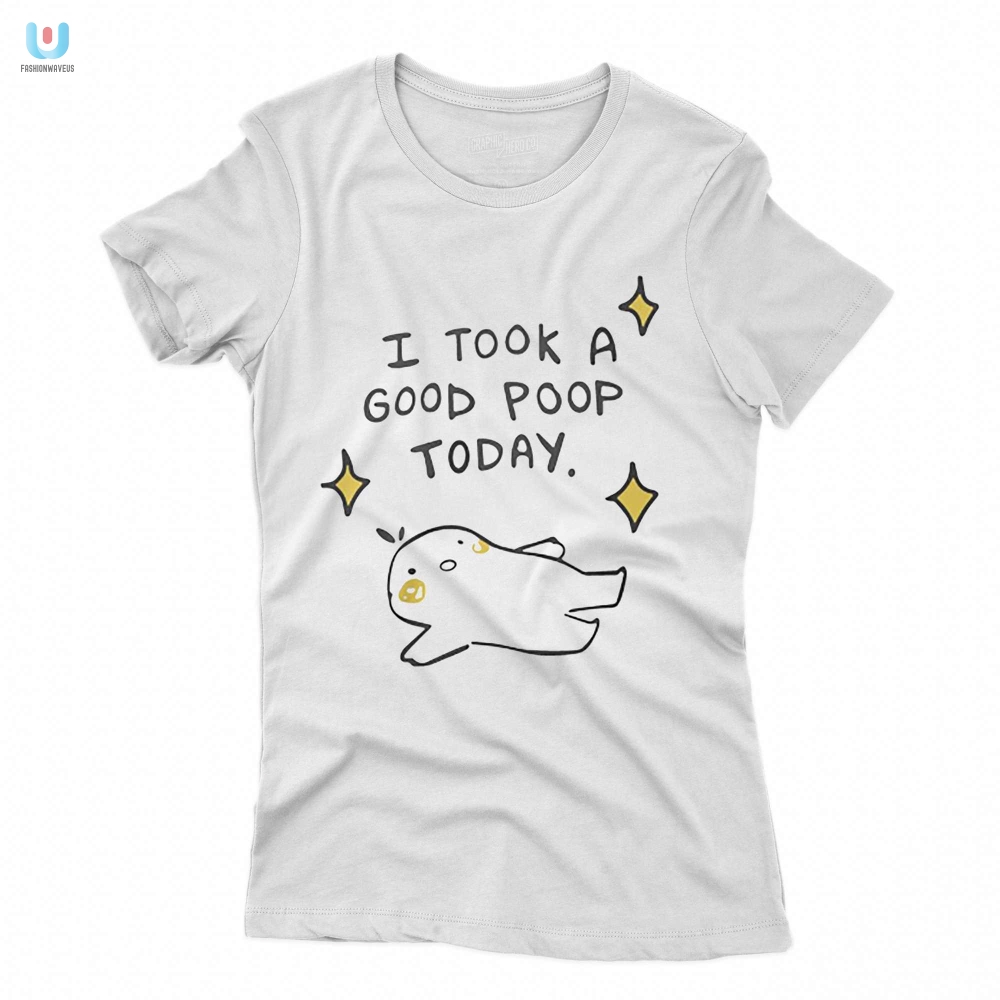 Funny I Took A Good Poop Today Tshirt  Unique  Hilarious