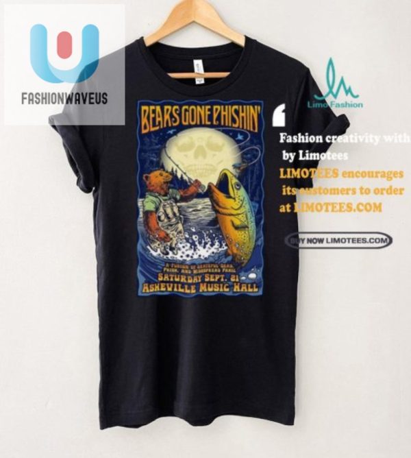 Bears Gone Phishin Asheville Tee Catchy Concert Merch 24 fashionwaveus 1 2