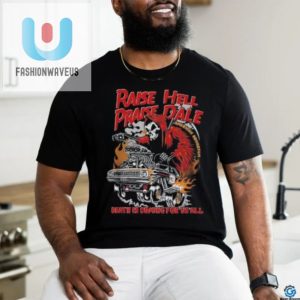 Raise Hell Praise Dale Tee Hilarious Unique Design fashionwaveus 1 1