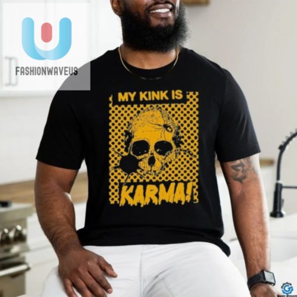 Karma Skull Shirt Wear Your Humor Unique Kink fashionwaveus 1 1