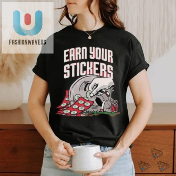 Get Your Buckeye Bling Earn Your Stickers Tee fashionwaveus 1