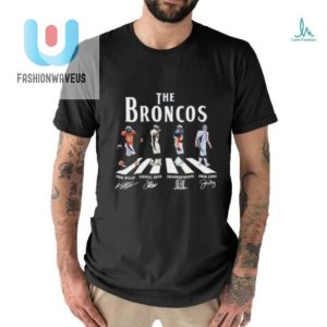 Rock Out In Broncos Signatures Tee Abbey Road Parody fashionwaveus 1 2