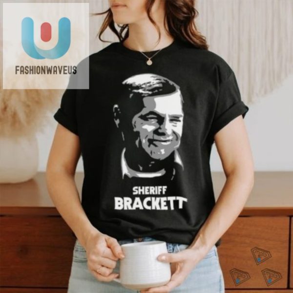 Get A Laugh With Frightrags Unique Sheriff Brackett Shirt fashionwaveus 1