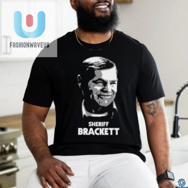 Get A Laugh With Frightrags Unique Sheriff Brackett Shirt fashionwaveus 1 1