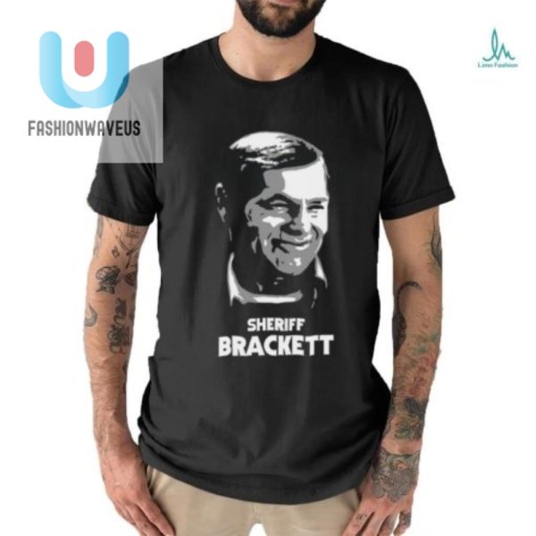 Get A Laugh With Frightrags Unique Sheriff Brackett Shirt fashionwaveus 1 2