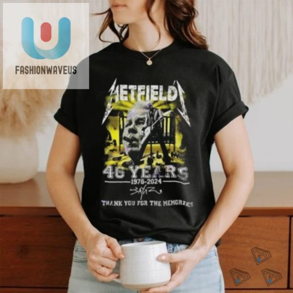 Rock On Hetfield Metallica 46 Years Funny Tribute Tee fashionwaveus 1