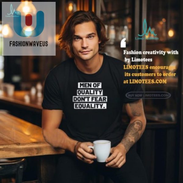 Funny Unique Men Of Quality Equality Shirt Stand Out fashionwaveus 1