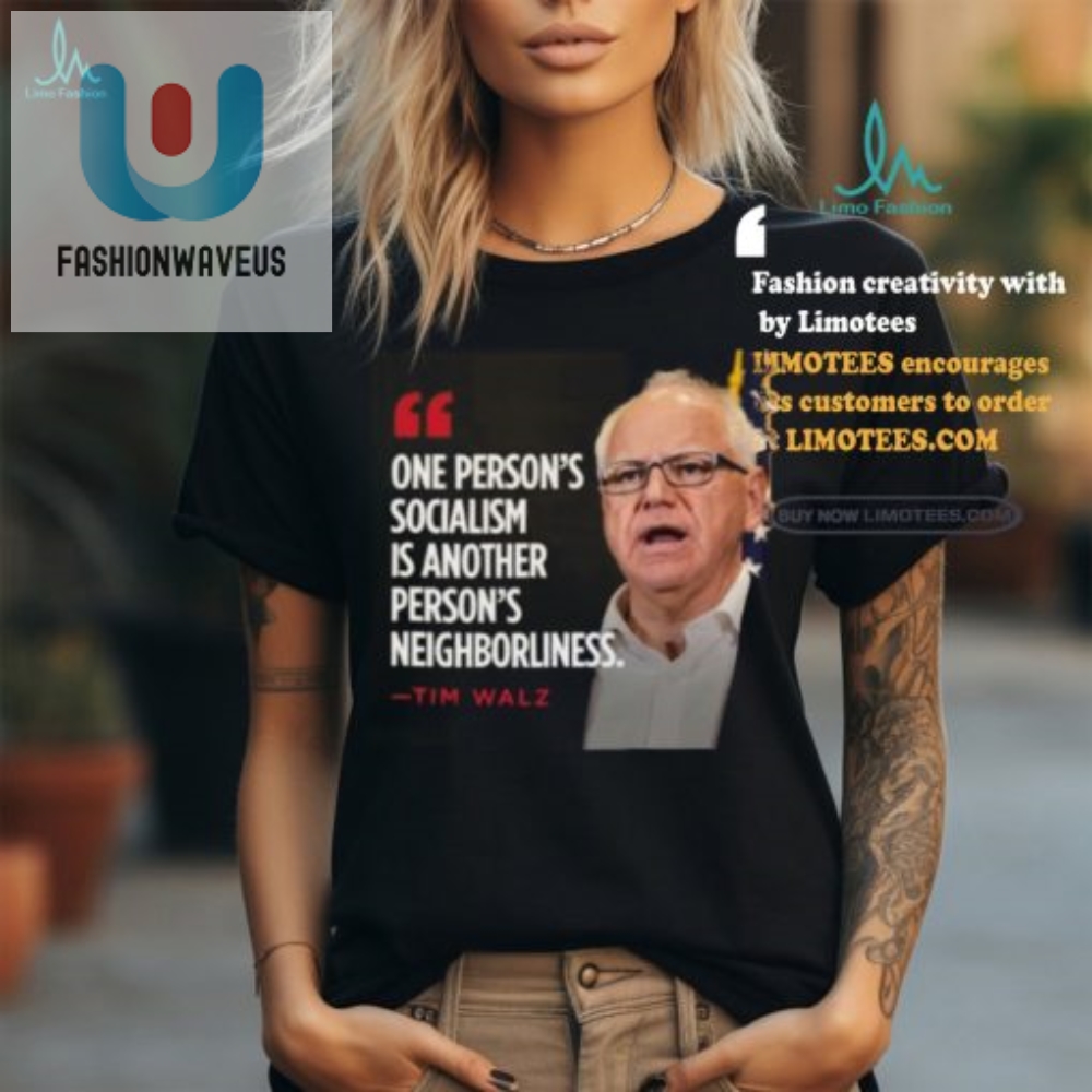 Funny Tim Walz 2024 Shirt Socialism Vs. Neighborliness Tee