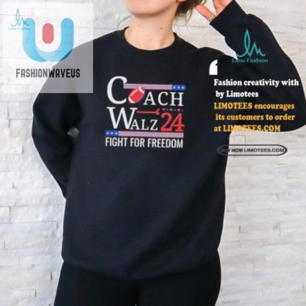 Get Coach Walzs Fight For Freedom Shirt Score In Style fashionwaveus 1 2