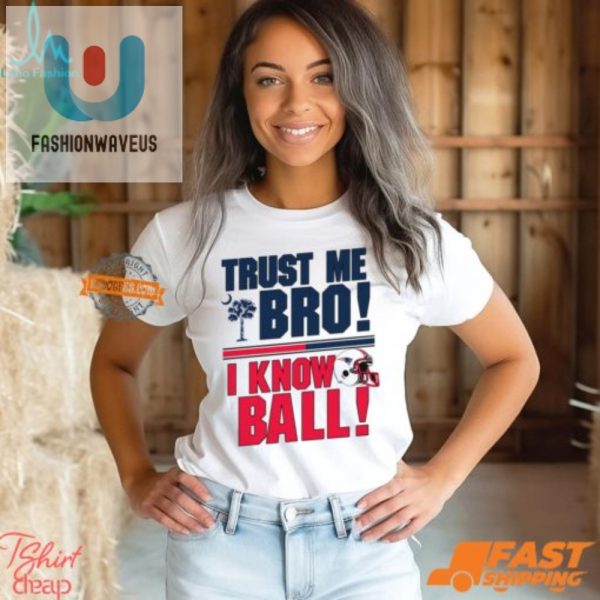 Trust Me Bro Hilarious New England Patriot Ball Shirt fashionwaveus 1 3