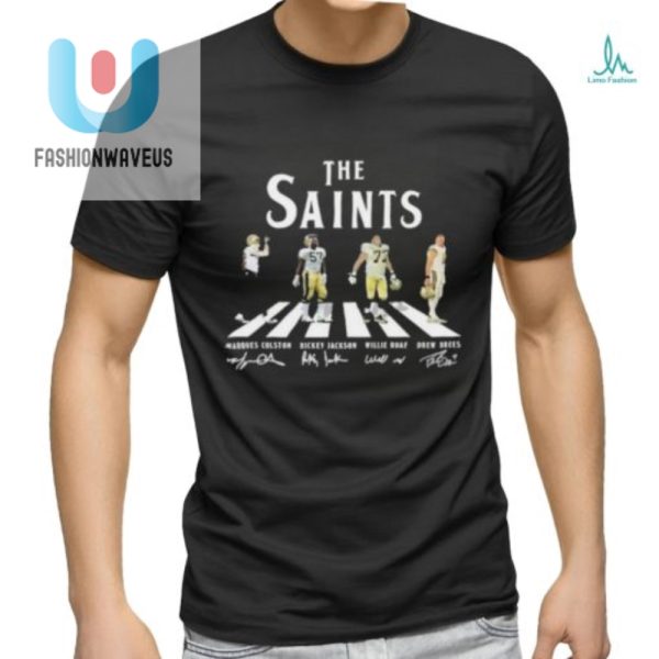 Get Your Saints Abbey Road Signatures Shirt Legends Laughs fashionwaveus 1 3