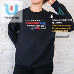 Official Tampon Tim Shirt Make America Bloody Again Fun fashionwaveus 1 2