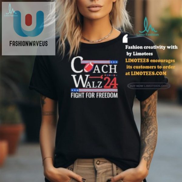 Score Big Laughs Coach Walz 24 Freedom Shirt fashionwaveus 1 1