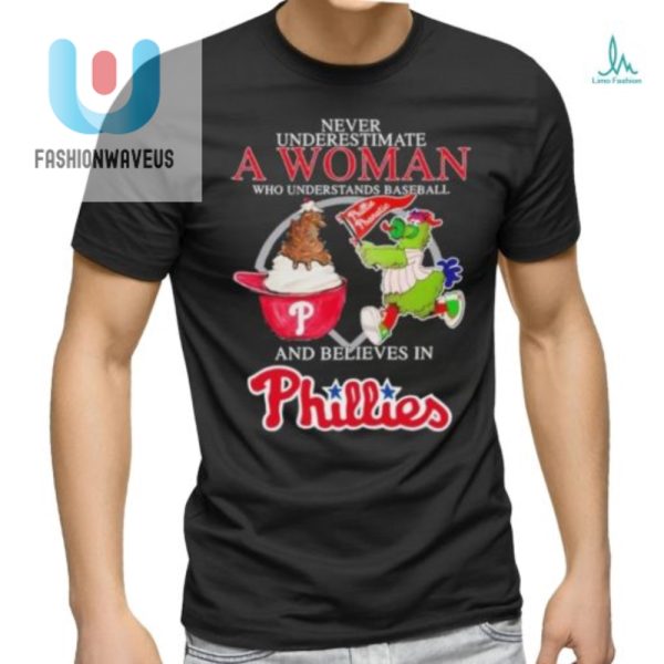 Funny Phillies Fan Tee Never Underestimate A Womans Game fashionwaveus 1 3