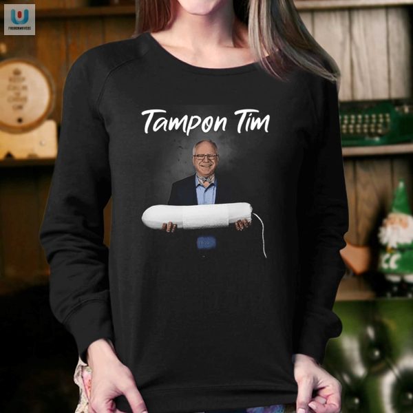 Get Your Laugh On With The Unique Tim Walz Tampon Tim Shirt fashionwaveus 1 3