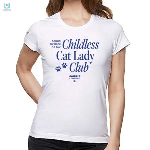 Proud Childless Cat Lady Club Shirt Hilarious Unique fashionwaveus 1 1