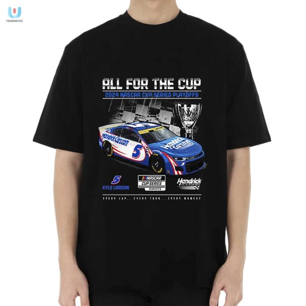 Rev Up In Style Kyle Larson Playoff Tee 2024 Edition fashionwaveus 1