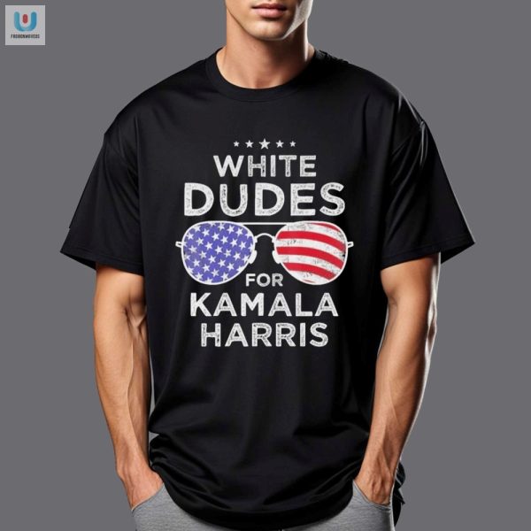 Funny White Dudes For Kamala Shirt Stand Out In Style fashionwaveus 1