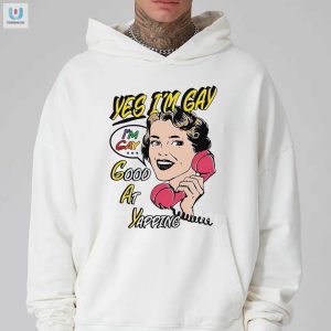 Funny Unique Yes Im Gay Good At Yapping Tee Stand Out fashionwaveus 1 2