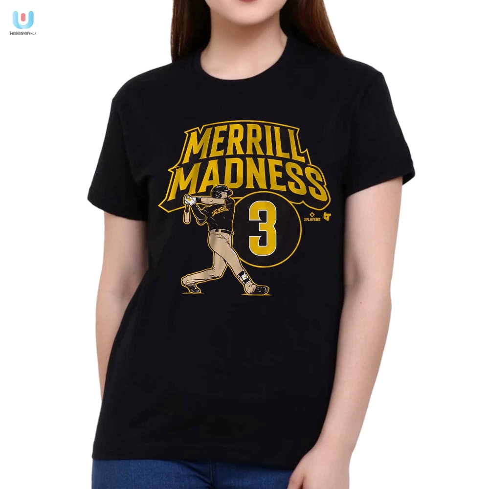 Get Crazy Fun With The Jackson Merrill Madness Shirt