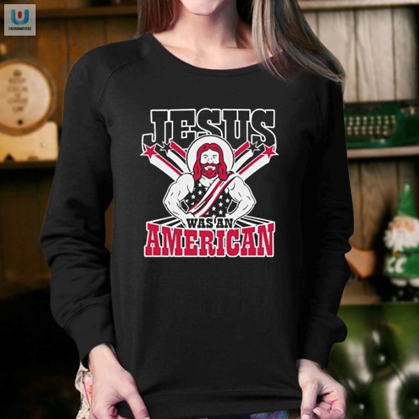 Funny Jesus Was An American Christian Tshirt Unique Design fashionwaveus 1 3