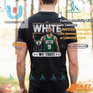 Derrick White Trusted Team Spirit Tee Celtics Humor fashionwaveus 1 2