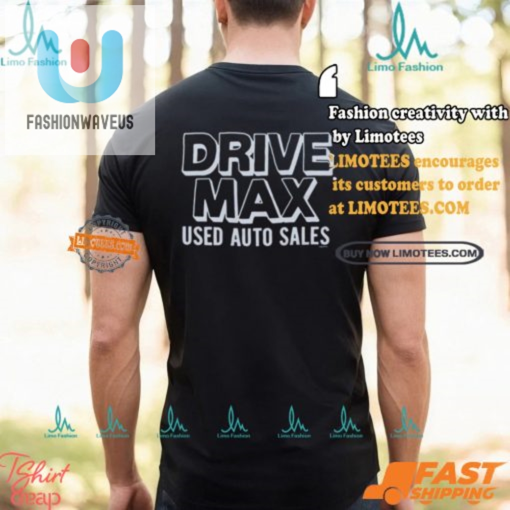 Unique Deadpool Drive Max Used Auto Sales Tee  Funny Uniform