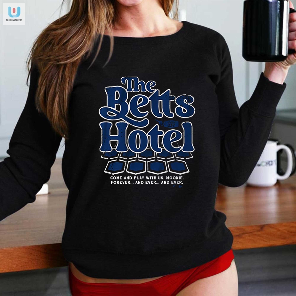 Checkin With Humor The Betts Hotel Shirt  Limited Edition