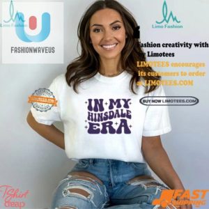 Get Quirky With Our Unique My Hinsdale Era Tshirt fashionwaveus 1 1