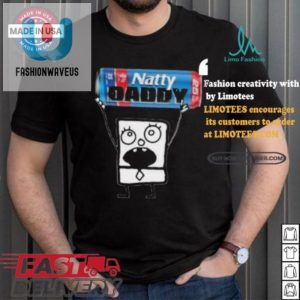 Doodlebob Natty Daddy Tshirt Hilarious Unique Gift Idea fashionwaveus 1 3