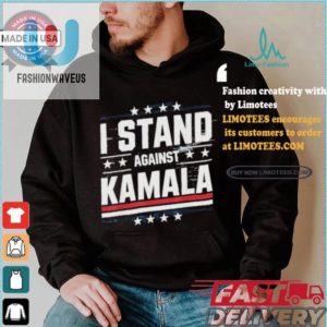 Funny I Stand Against Kamala 2024 Tshirt Unique Bold fashionwaveus 1 2