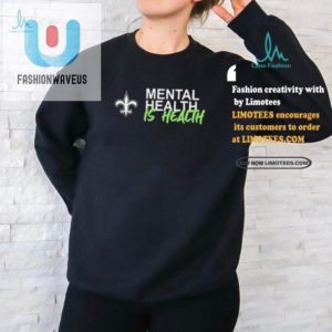 Score Big Laughs With Saints Mental Health Is Health Tee fashionwaveus 1 2