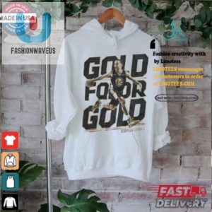 Gold For Gold Hilarious Stephen Curry Tribute Shirt fashionwaveus 1 2