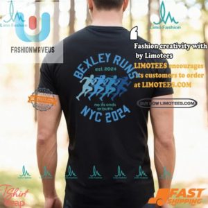 Bexley Runs Nyc 2024 Shirt Laugh While You Hustle fashionwaveus 1 2