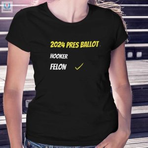 2024 Hooker Felon Shirt Hilarious Election Humor Tee fashionwaveus 1 1