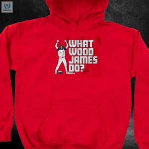 Get Laughs With Our Unique James Wood What Wood James Do Shirt fashionwaveus 1 2