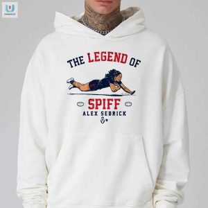 Get Laughs With Alex Sedrick The Legend Of Spiff Shirt fashionwaveus 1 2