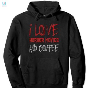 Caffeinated Horror Fan Wear This Funny Tshirt fashionwaveus 1 2