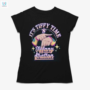 Tiffy Time Tee Stand Out With Tiffany Stratton Humorous Style fashionwaveus 1 1