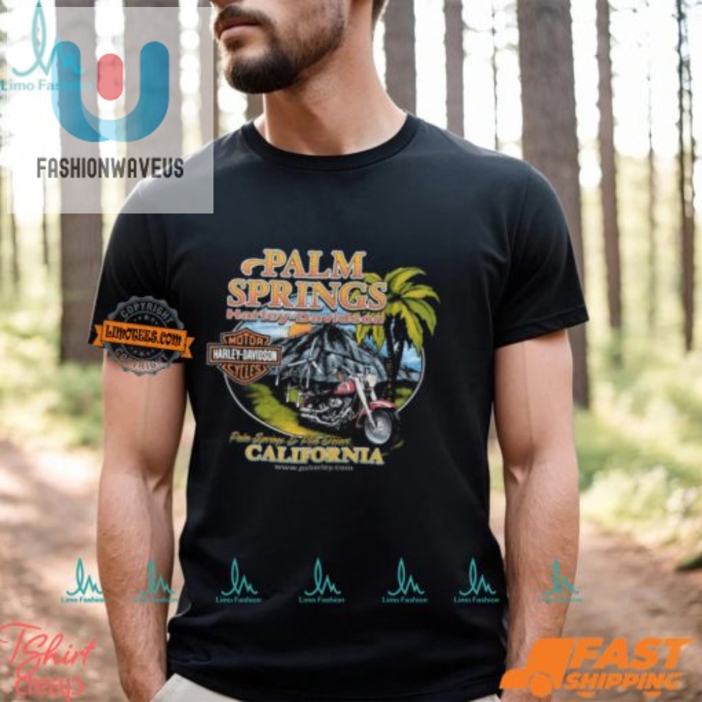 Ride In Style Quirky Palm Springs Harley Tee