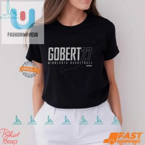 Get Gobertified In Style Minnesota Elite Shirt fashionwaveus 1 1