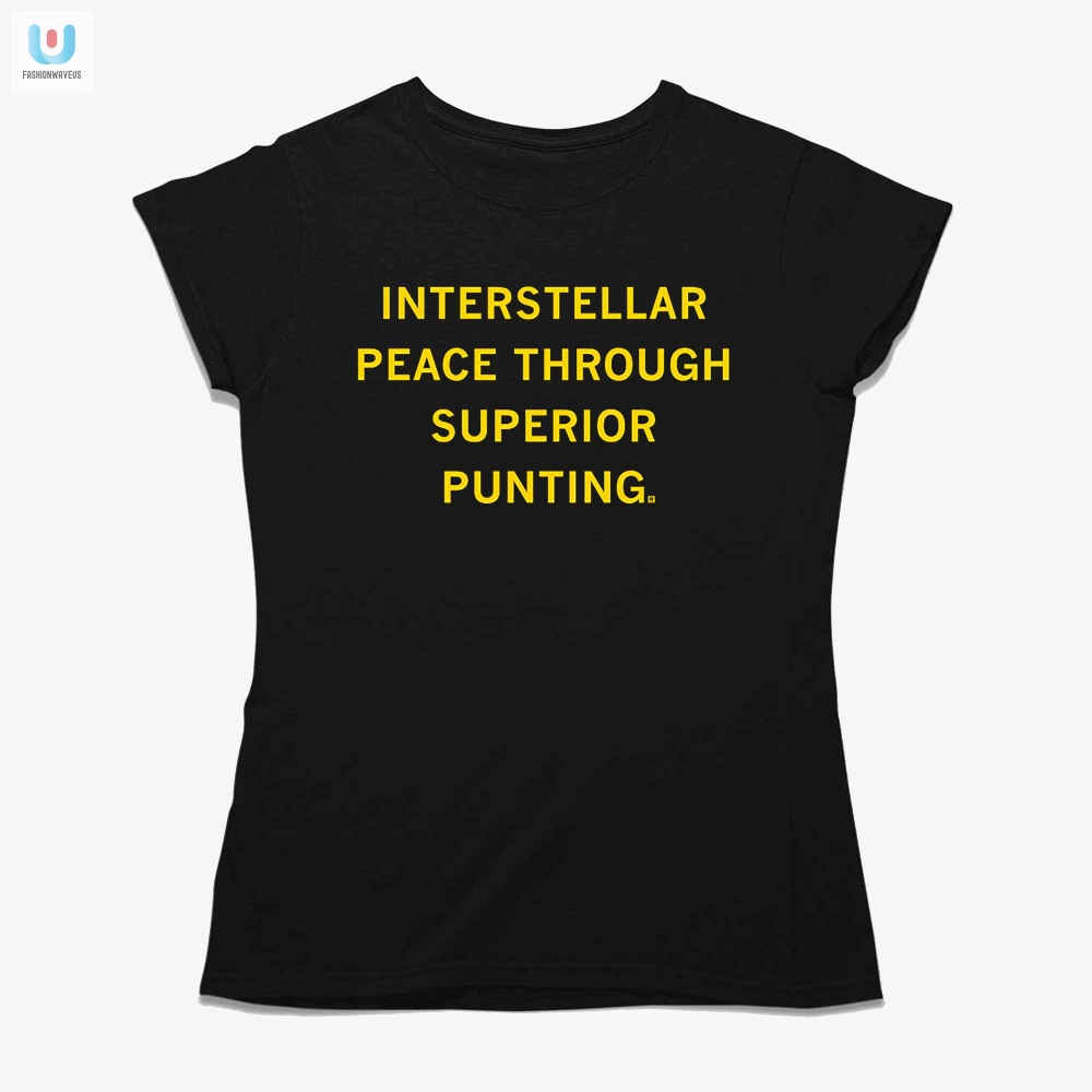 Kick Out Conflict Hilarious Interstellar Peace Shirt