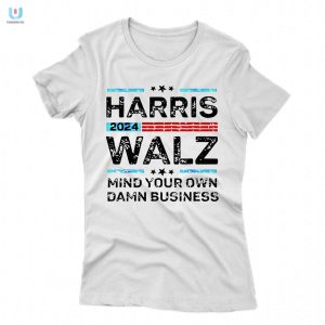 Harris Walz 2024 Retro Shirt Mind Your Own Damn Business fashionwaveus 1 1