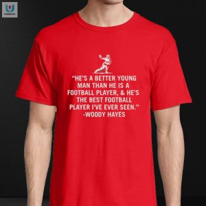 Get Inspired Laugh Woody Hayes Archie Griffin Quote Tee fashionwaveus 1 3