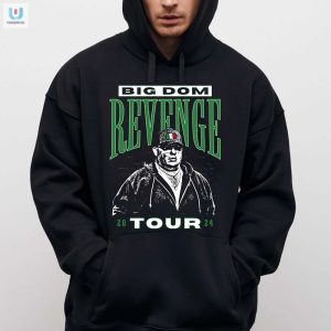 Get Even In Style Big Doms 2024 Revenge Tour Tee fashionwaveus 1 2