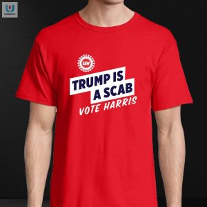 Vote Harris Funny Trump Is A Scab Shawn Fain Tshirt fashionwaveus 1 3