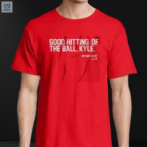 Get Bryson Stotts Good Hitting Kyle Shirt Hit In Style fashionwaveus 1 3