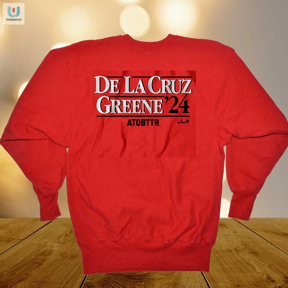 Vote De La Cruzgreene 24 The Funniest Campaign Tee