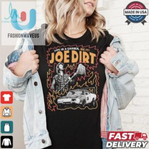 Dig It Joe Dirt Tshirt Hilarious Unique Garden Gear fashionwaveus 1 2