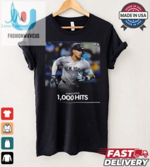 Hit A Home Run With Aaron Judge 1000 Hits Funny Tee fashionwaveus 1 1